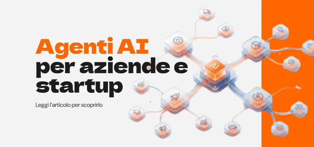 Agenti AI per aziende e startup