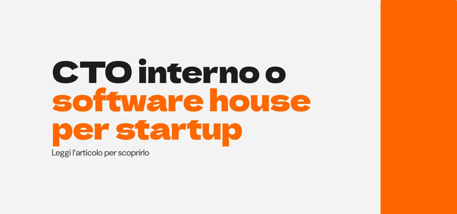 Cto interno o software house per startup