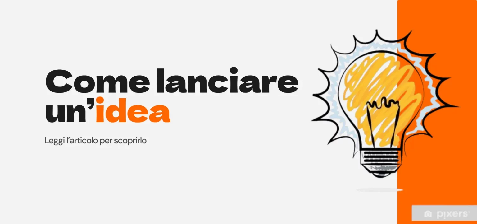 Come lanciare un'idea